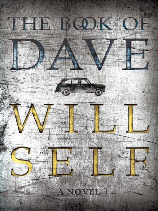 Title details for The Book of Dave by Will Self - Available